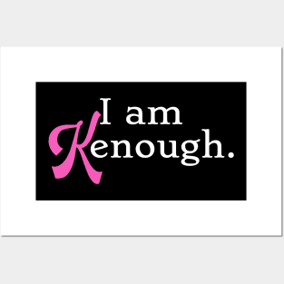 I am Kenough Posters and Art